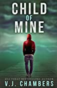 Child of Mine: a psychological thriller