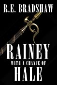 Rainey with a Chance of Hale (A Rainey Bell Thriller Book 6)