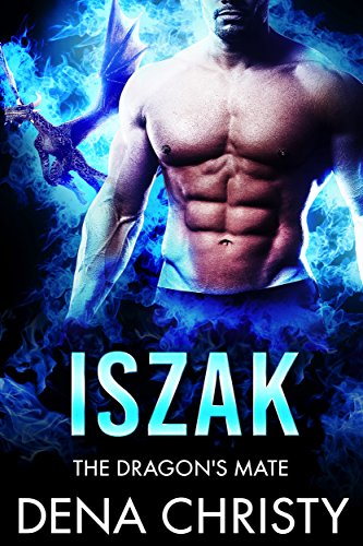 Iszak (The Dragon's Mate Book 2)