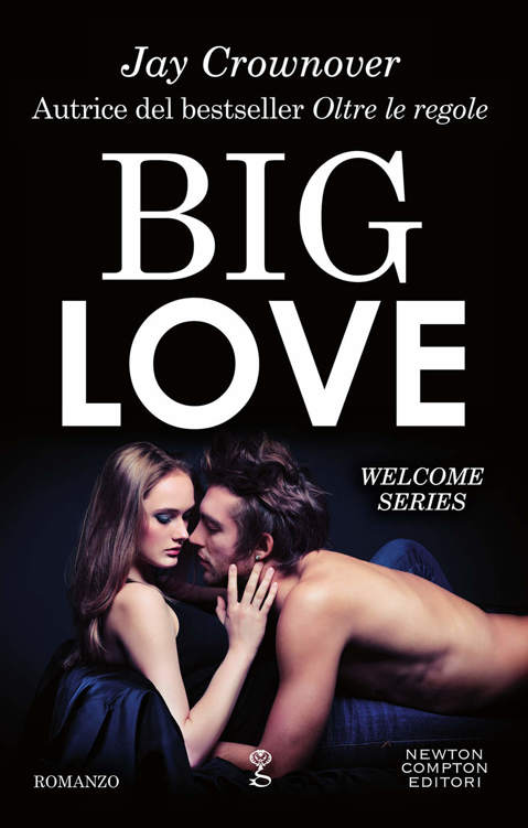 Big Love (Welcome Series Vol. 2) (Italian Edition)