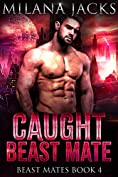 Caught Beast Mate (Beast Mates Book 4)