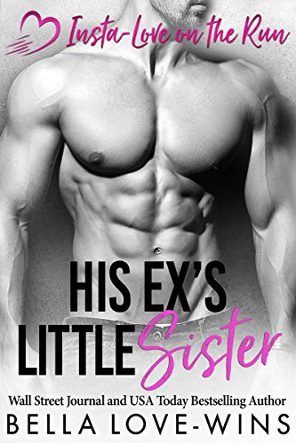 His Ex's Little Sister (Insta-Love on the Run Book 1)