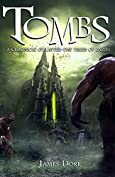 Tombs: A Chronicle of Latter-Day Times of Earth