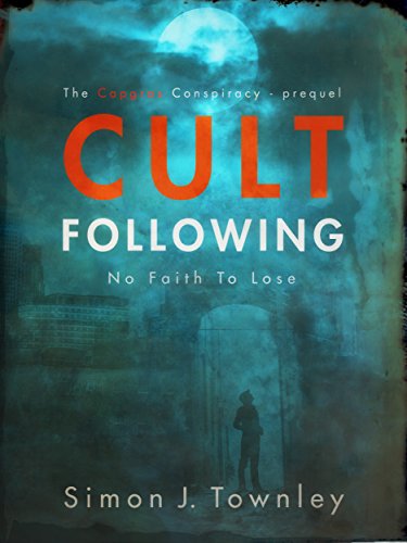 Cult Following: No Faith To Lose (The Capgras Conspiracy)