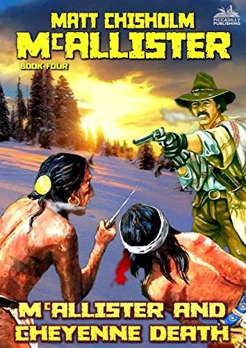 McAllister and Cheyenne Death (A McAllister Western Book 4)