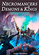 Necromancers, Demons &amp; Kings: A LitRPG Epic (World of Samar Book 2)