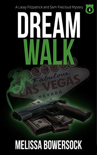 Dream Walk (A Lacey Fitzpatrick and Sam Firecloud Mystery Book 4)