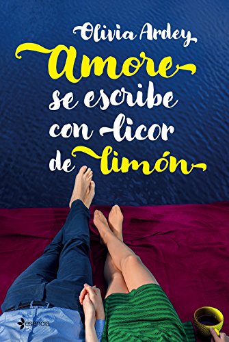 Amore se escribe con licor de lim&oacute;n (Spanish Edition)