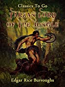 Tarzan Lord of the Jungle (Classics To Go)