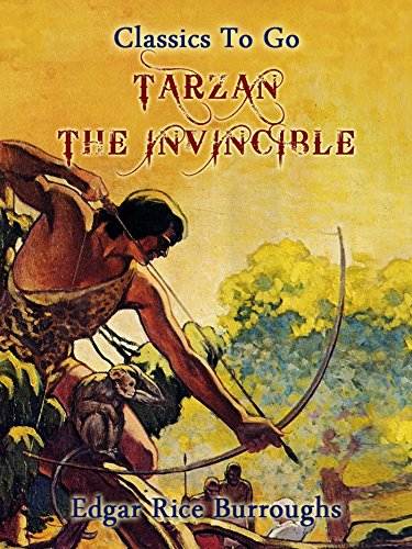 Tarzan the Invincible (Classics To Go)