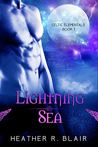 Lightning In Sea (CELTIC ELEMENTALS Book 3)