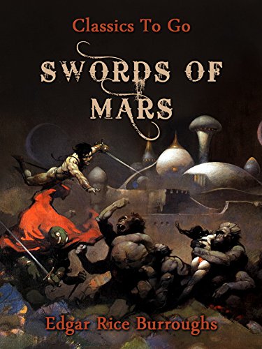 Swords of Mars (Classics To Go)