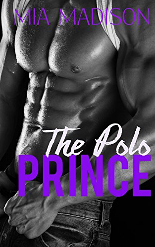 The Polo Prince (Foxworth Stud Ranch Book 4)