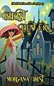 Ghost Blusters: Funny Cozy Mystery (Witch Woods Funeral Home Book 5)