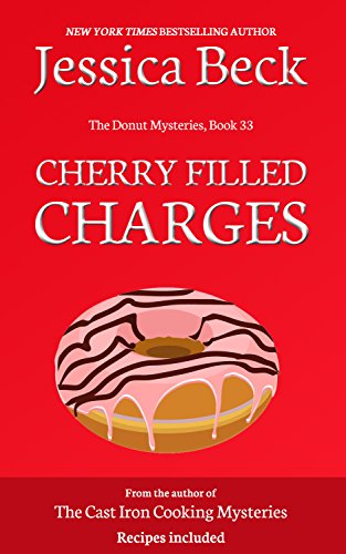 Cherry Filled Charges (The Donut Mysteries Book 33)
