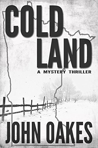 Cold Land: A Mystery Thriller