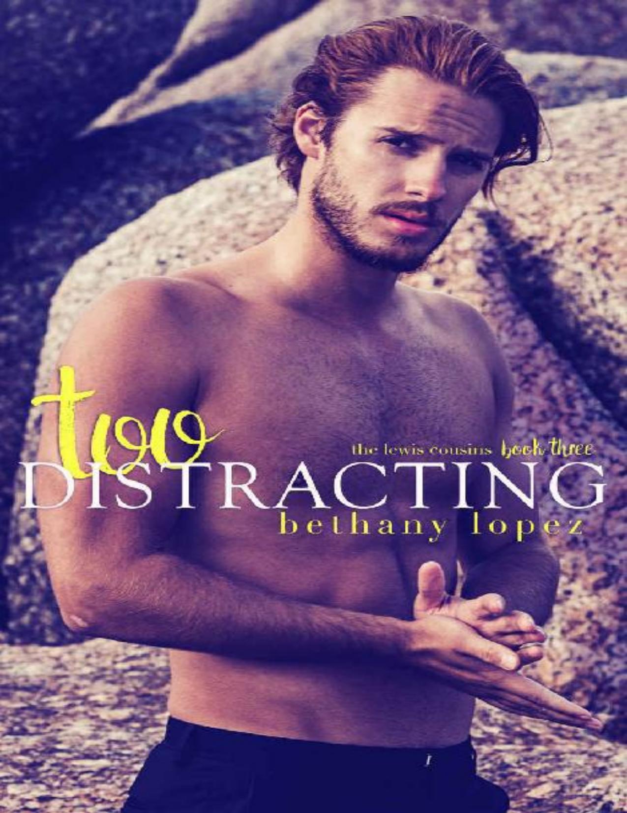 Too Distracting (The Lewis Cousins Book 3)