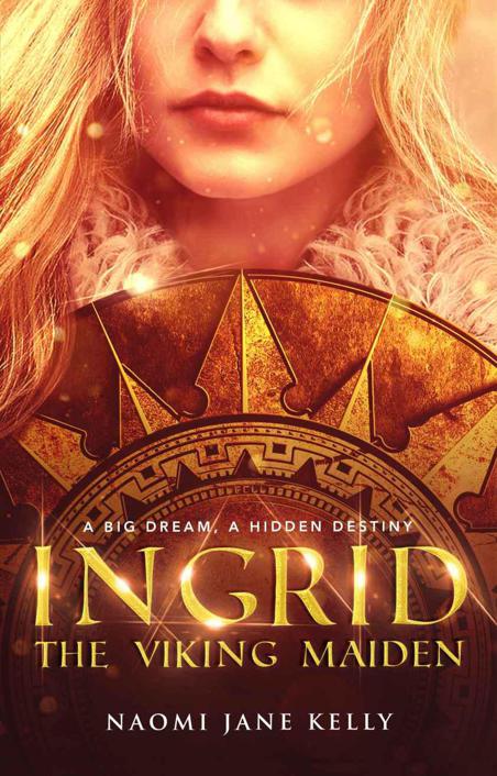 Ingrid, The Viking Maiden: An epic shield maiden fantasy adventure (Viking Maiden Series Book 1)