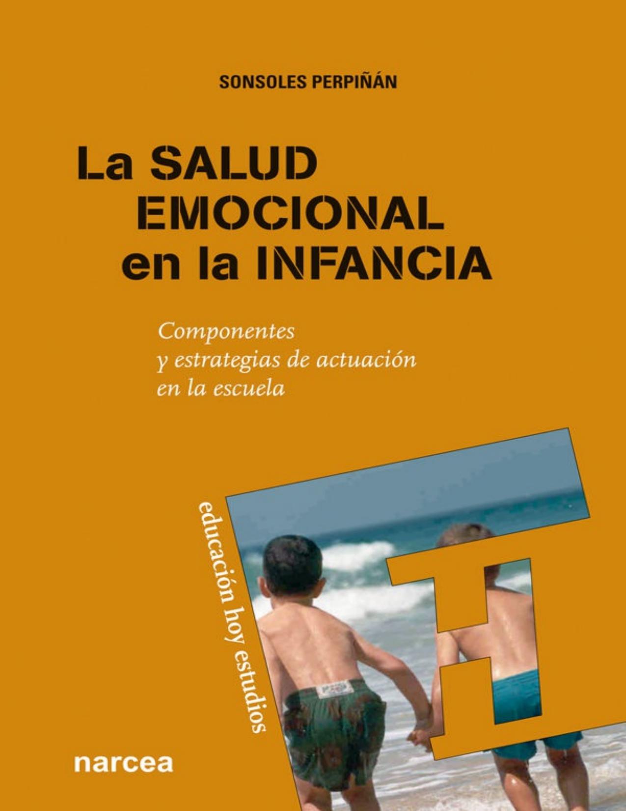 La salud emocional en la infancia: Componentes y estrategias de actuación en la escuela