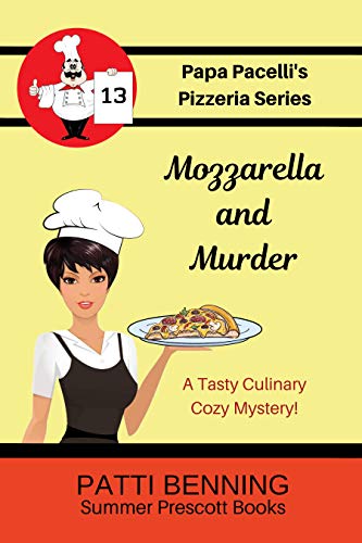 Mozzarella and Murder (Papa Pacelli's Pizzeria Series Book 13)