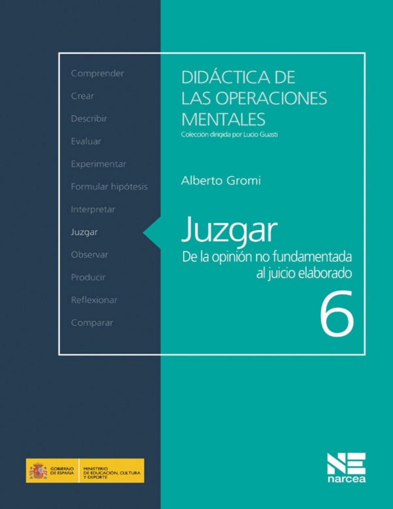 Juzgar: De la opinión no fundamentada al juicio elaborado