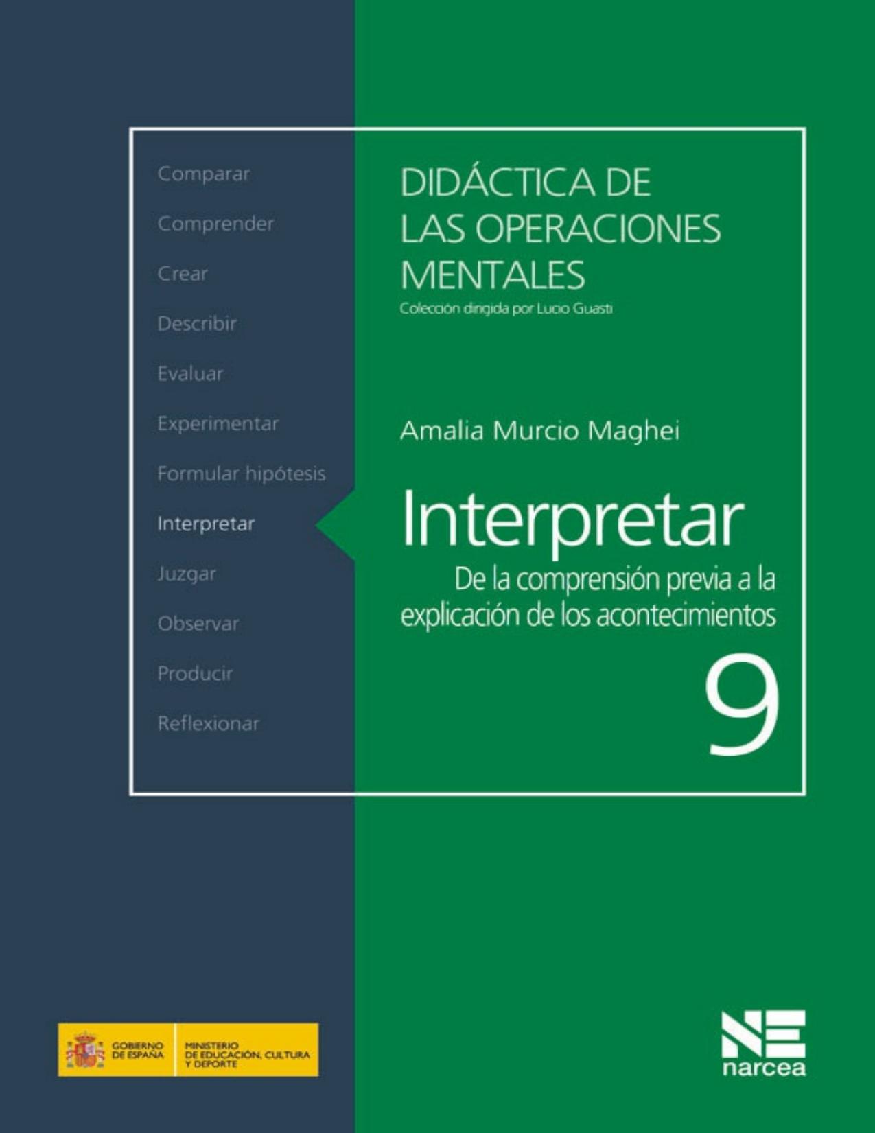 Interpretar: De la comprensión previa a la explicación de los acontecimientos