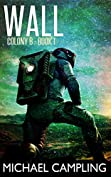 Wall (Colony B Book 1)