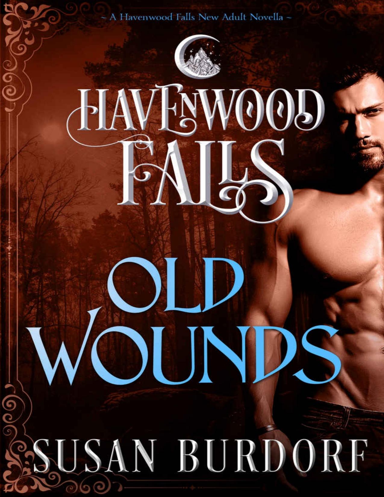 Old Wounds (Havenwood Falls Book 2)