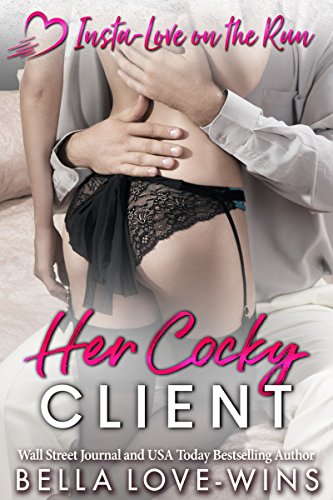 Her Cocky Client (Insta-Love on the Run Book 5)