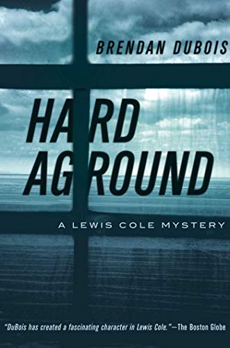 Hard Aground: A Lewis Cole Mystery (Lewis Cole Mysteries Book 11)