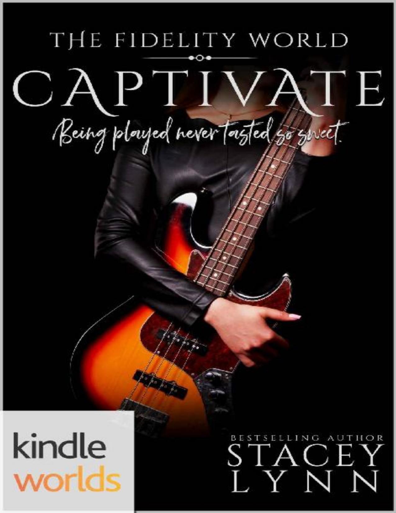 The Fidelity World: Captivate (Kindle Worlds)