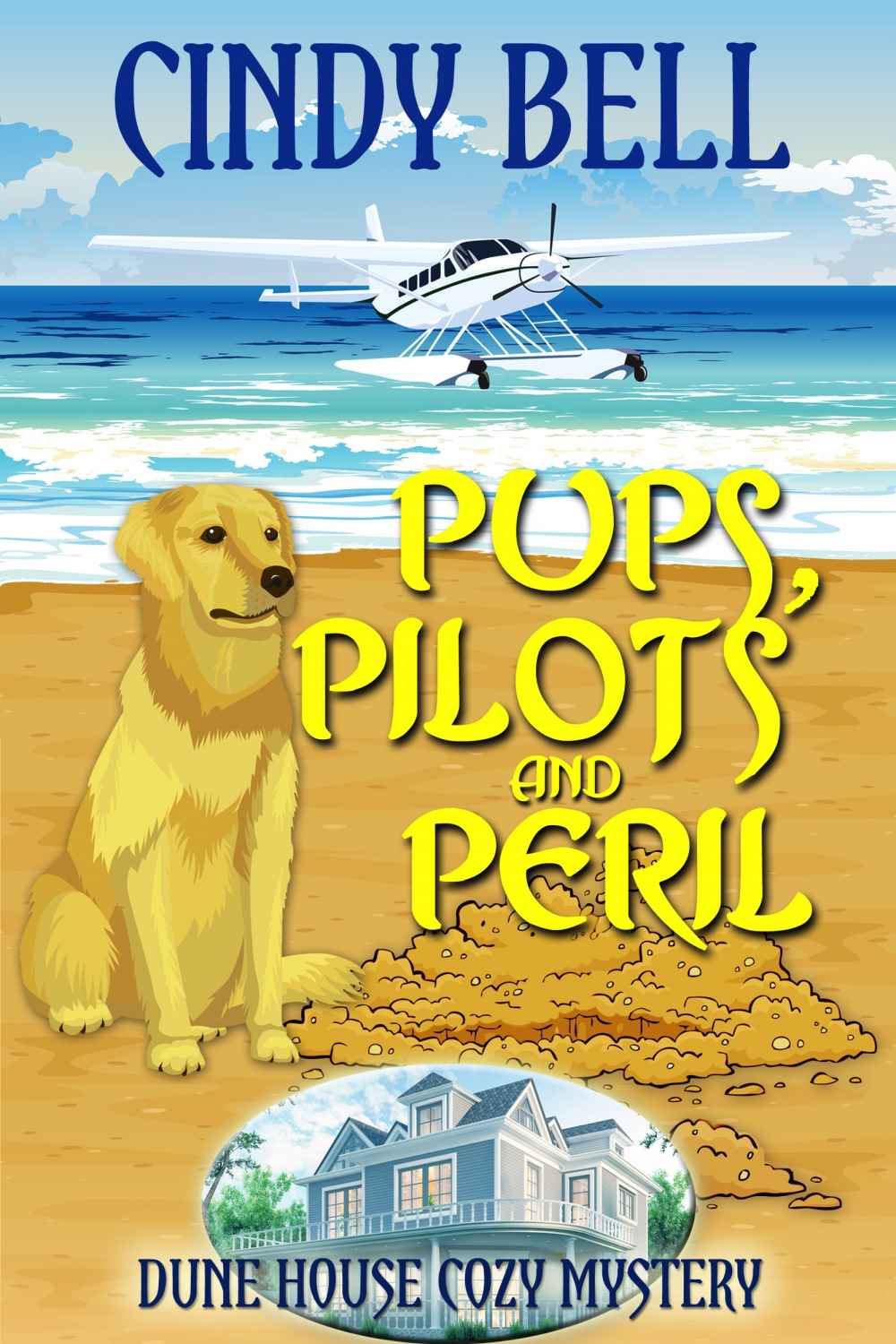 Pups, Pilots and Peril (Dune House 11)
