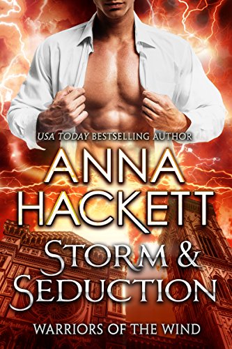 Storm &amp; Seduction (Warriors of the Wind Book 2)