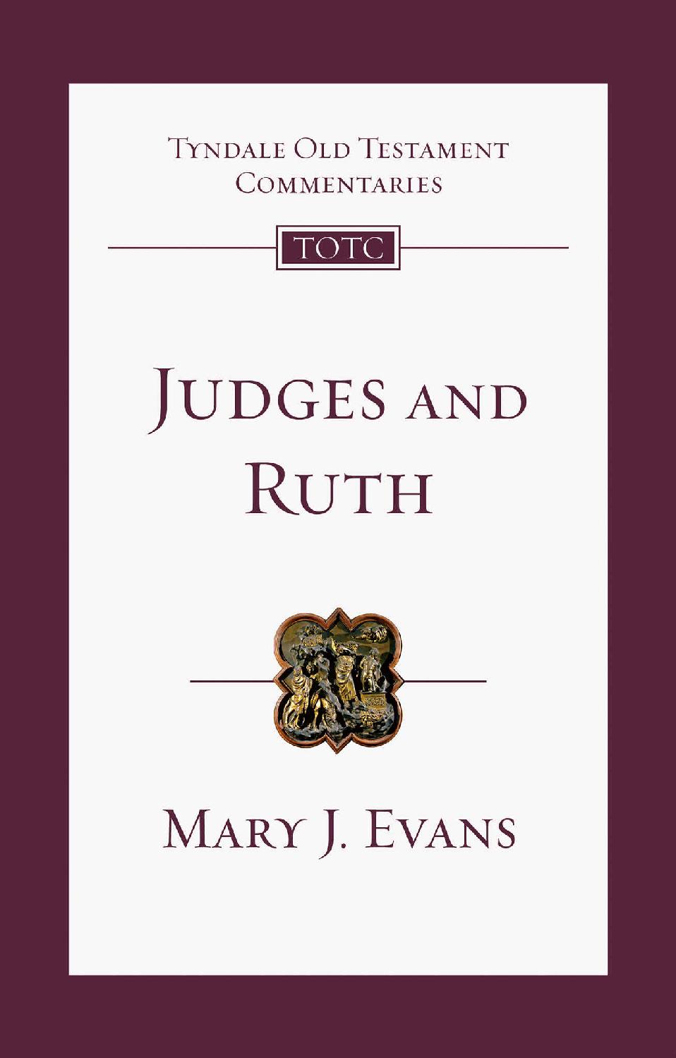 Judges and Ruth: An Introduction And Commentary (Tyndale Old Testament Commentaries)