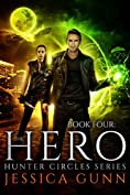 The Hero: Hunter Circles Series Book Four