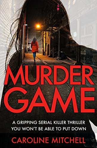 Murder Game: A gripping serial killer thriller you won't be able to put down (Detective Ruby Preston Crime Thriller Series Book 3)