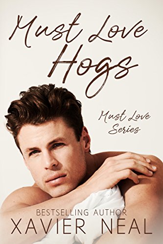 Must Love Hogs (Must Love Series Book 1)