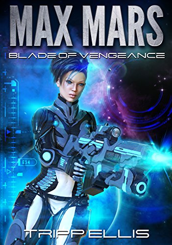 Blade of Vengeance (Max Mars Book 2)