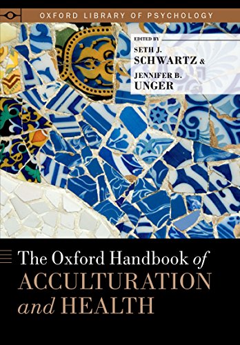 The Oxford Handbook of Acculturation and Health (Oxford Library of Psychology)