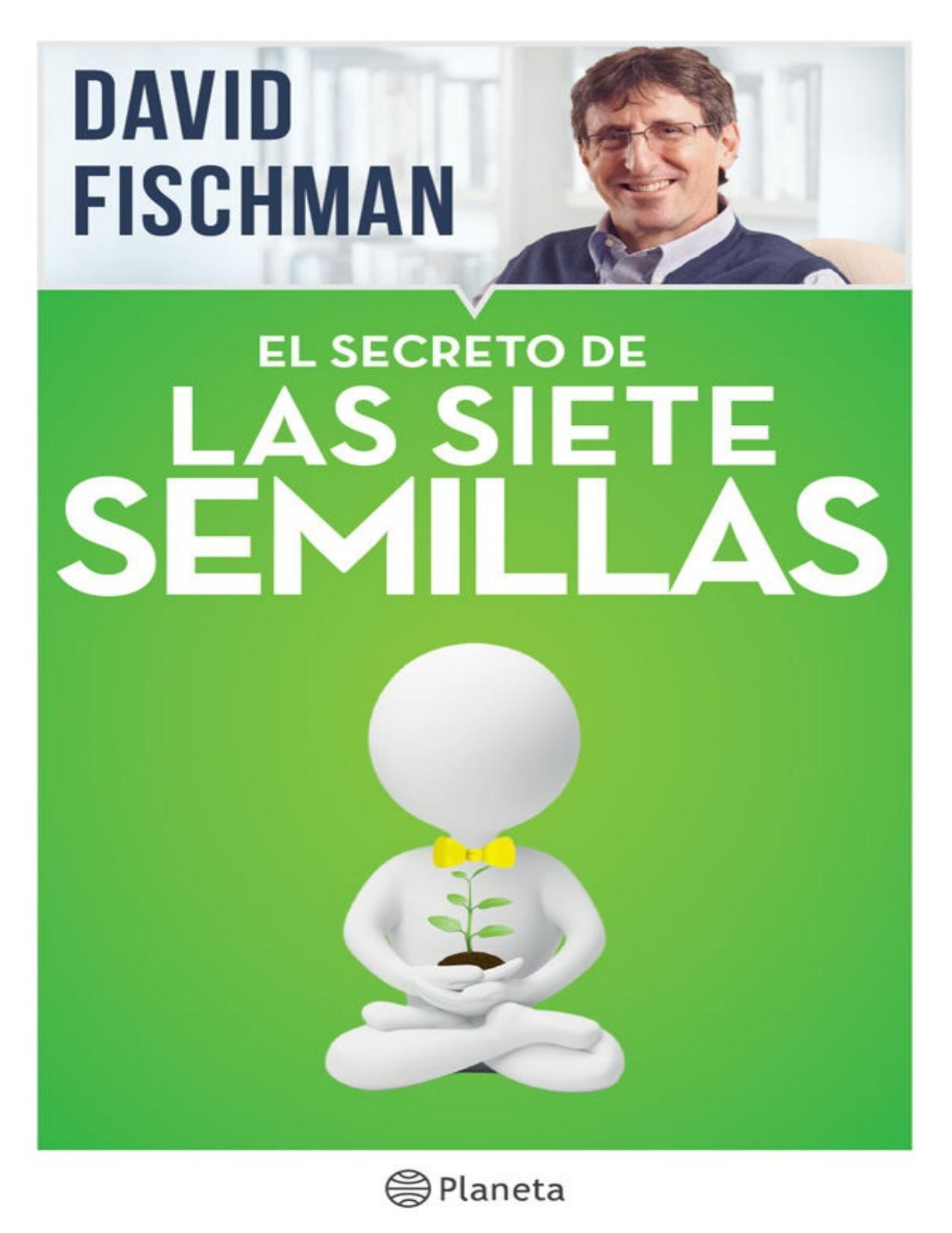El secreto de las siete semillas (Spanish Edition)