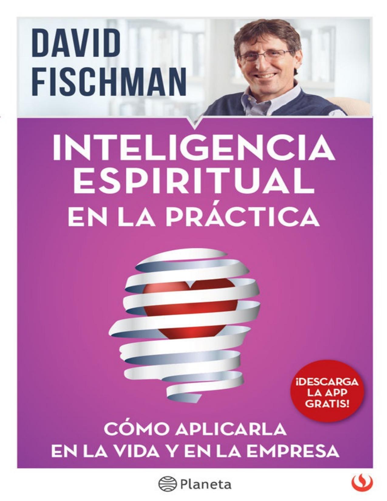 Inteligencia espiritual en la práctica (Spanish Edition)