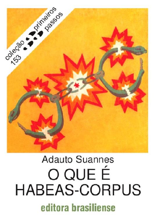 O que é habeas corpus (Primeiros Passos)