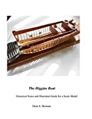 The Higgins Boat: Historical Notes and Illustrated Guide for a Scale Model (Scratch Built Book 4)