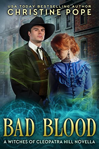 Bad Blood (The Witches of Cleopatra Hill Book 12)