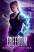 Freedom (The Sorcerers' Scourge Book 4)