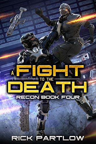 Recon Book Four: A Fight to the Death