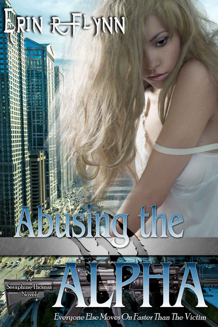 Abusing the Alpha (Seraphine Thomas Book 4)