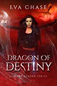 Dragon of Destiny (Legends Reborn Book 3)