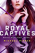 Royal Replicas 2: Royal Captives