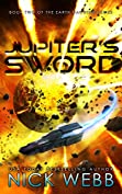 Jupiter's Sword: Book Two of the Earth Dawning Series